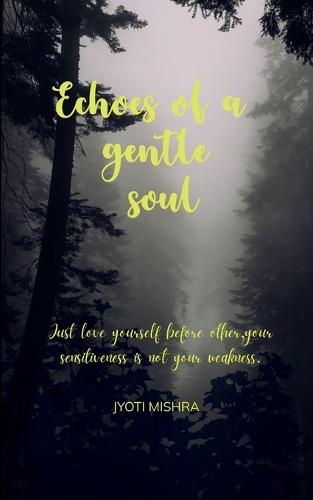 Echoes Of A Gentle Soul