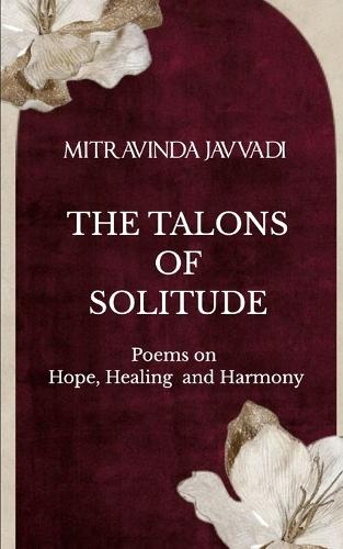 The Talons of Solitude