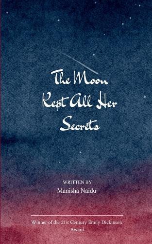 The Moon Kept All Her Secrets