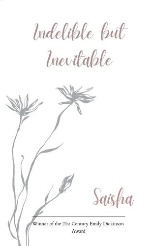 Indelible but Inevitable