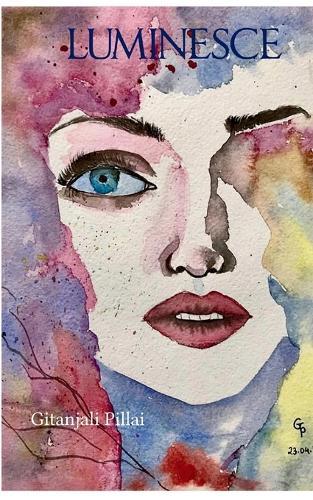 Luminesce Reflections on the Love, Loss, and Flickers of Light That Illuminate Our Lives.