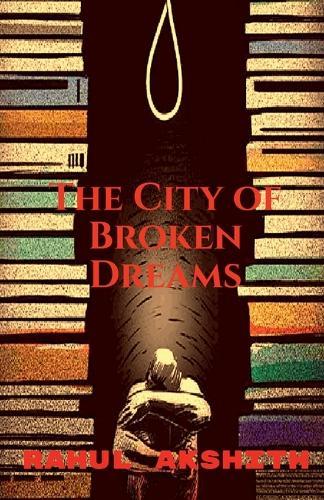 The City of Broken Dreams