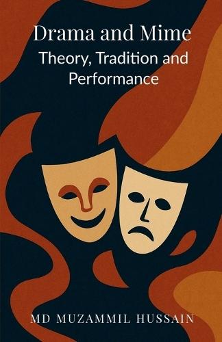 Drama and Mime: Theory, Tradition, and Performance
