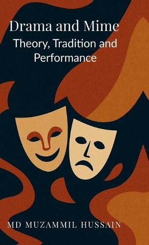 Drama and Mime: Theory, Tradition, and Performance