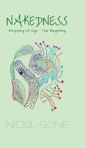 Nakedness: Stripping of Ego - The Beginning