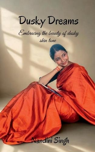 Dusky Dreams: Embracing the beauty of dusky skin tone