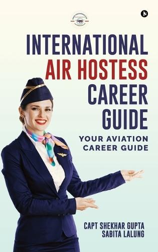 International Air Hostess Career Guide: Your Aviation Career Guide