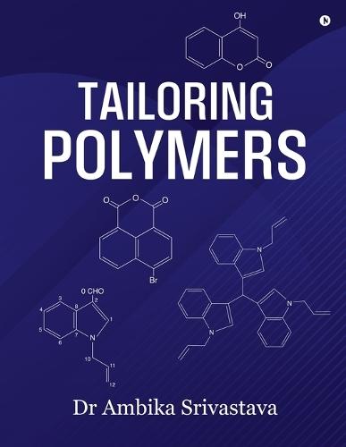 Tailoring Polymers: Stories of Life, Love, and Renewal from Everyday India.