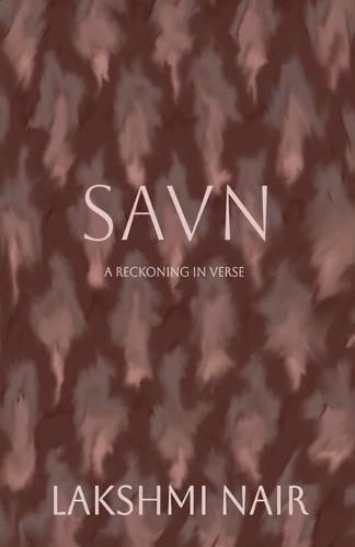 Savn: A reckoning in verse