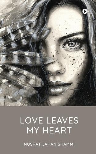 Love Leaves My Heart