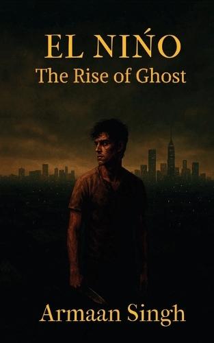 El NiŃo: The Rise of Ghost