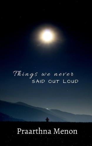 Things We Never Said Out Loud