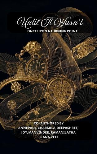 Until It Wasn't: Once Upon A Turning Point