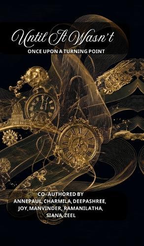 Until It Wasn't: Once Upon A Turning Point