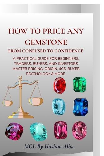 How to Price Any Gemstone: From confused to confidence