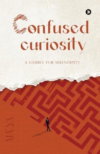 Confused Curiosity: A Gamble for Serendipity
