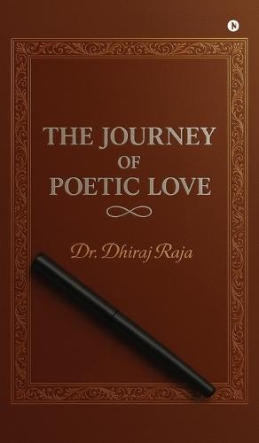 The Journey of Poetic Love