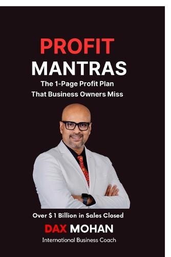 Profit Mantras: The 1-Page Profit Plan That Business Owners Miss