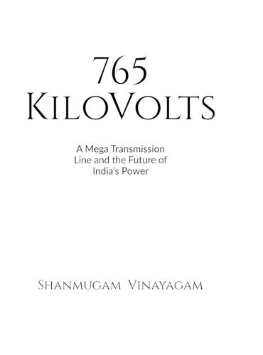 765 KiloVolts: A Mega Transmission Line and the Future of India's Power
