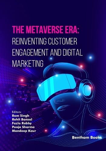 The Metaverse Era: Reinventing Customer Engagement and Digital Marketing