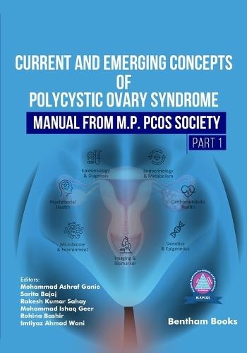 Current and Emerging Concepts of Polycystic Ovary Syndrome - Manual from M.P. PCOS Society (Part 1)