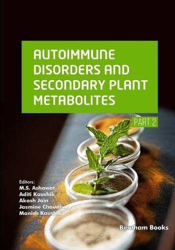 Autoimmune Disorders and Secondary Plant Metabolites (Part 2)