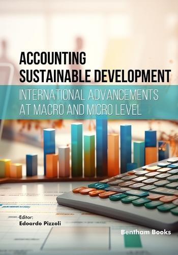 Accounting Sustainable Development: International Advancements at Macro and Micro Level