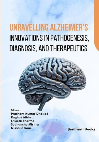 Unravelling Alzheimer's: Innovations in Pathogenesis, Diagnosis, and Therapeutics