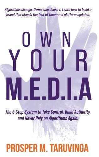 Own Your M.E.D.I.A