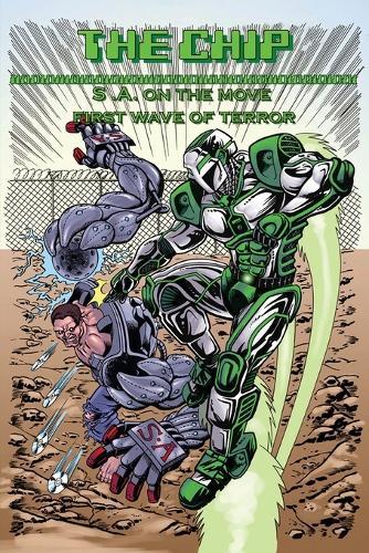 The Chip: S.A. on the move first wave of terror