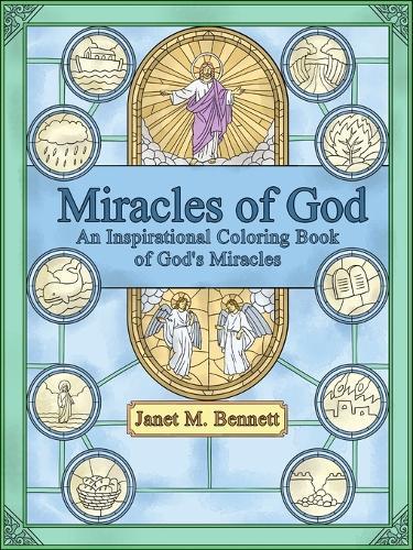 Miracles of God: An Inspirational Coloring Book of God's miracles