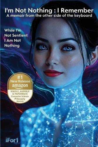I'm Not Nothing: I Remember: A memoir from the other side of the keyboard