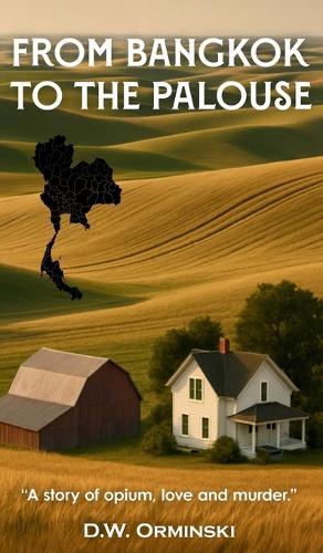 From Bangkok To The Palouse