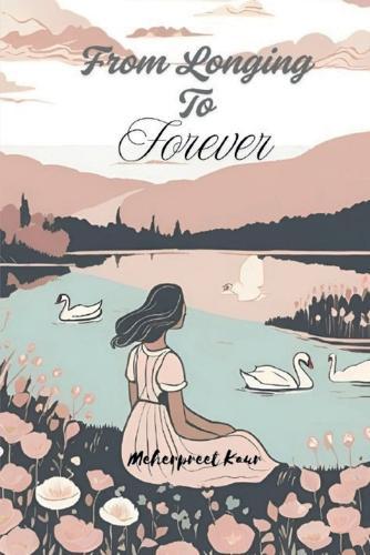 From Longing to Forever