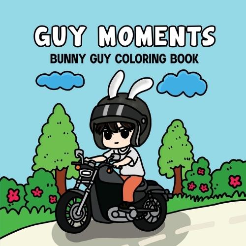 Guy Moments: Cozy & Cute Colouring Book for Adults and Teens, Bold and Easy Designs for Relaxation(Stress Relief)