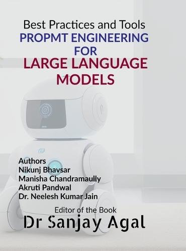 Propmt Engineering for Large Language Models: Best Practices and Tools