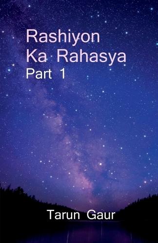 Rashiyon Ka Rahasya Part 1: Discover Yourself Through The Signs