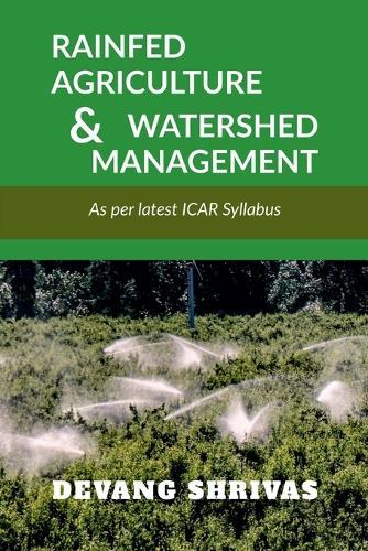 Rainfed Agriculture and Watershed Management: As per latest ICAR syllabus