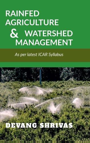 Rainfed Agriculture and Watershed Management: As per latest ICAR syllabus