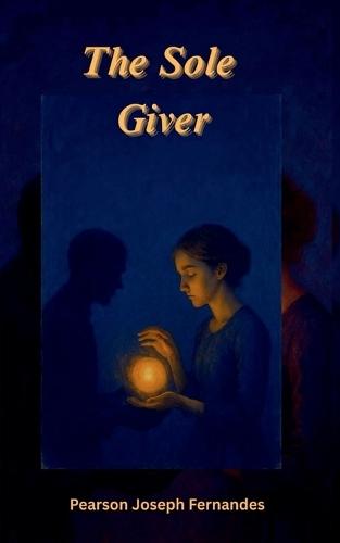 The Sole Giver: This book is a heartfelt tribute to those who selflessly give more than they receive-through small yet meaningful acts of kindness, driven by the pure joy of bringing a smile to someone else's face.