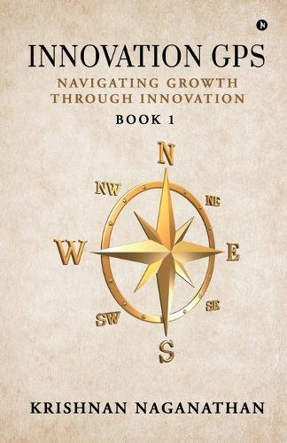 Innovation GPS: Navigating Growth through Innovation