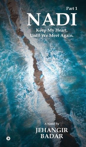 Nadi: Keep My Heart, Until We Meet Again.