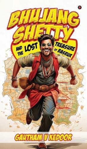 Bhujang Shetty: And the Lost Treasure of Basrur