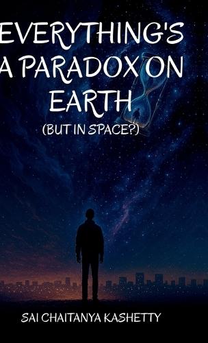 Everything's a Paradox on Earth: But in Space?