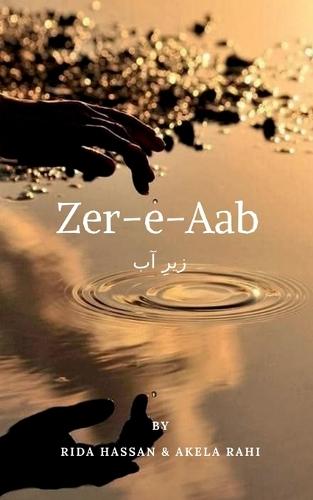 Zer-e-aab: ""Submerged into deep thoughts and emotions""