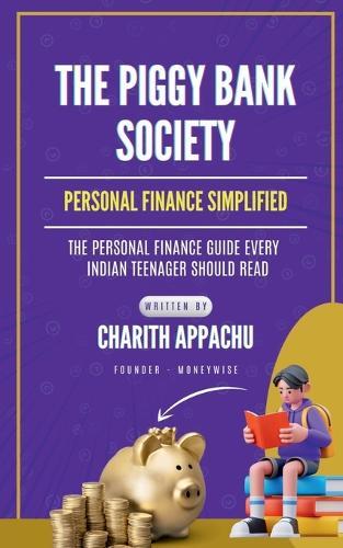 The Piggy Bank Society: Personal Finance Simplified