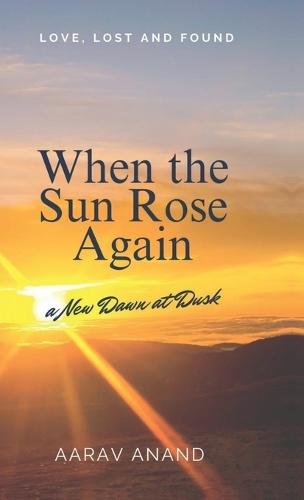 When the Sun Rose Again