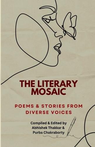The Literary Mosaic: Poems & Stories from Diverse Voices