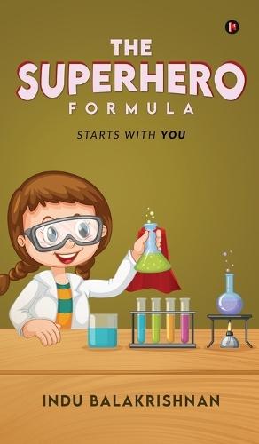 The Superhero Formula: Starts with You