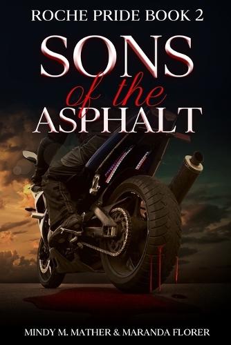 Sons of the Asphalt: Roche Pride Book 2